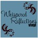 WhisperedReflections