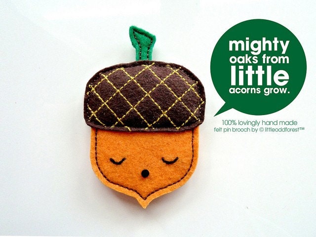 Pin Brooch - Little Mighty Acorn Pin Brooch