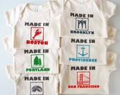 Made in...YOUR CITY onesie (pick your place and size)