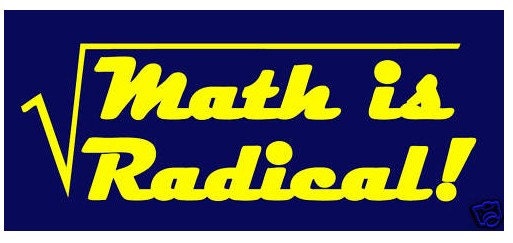 Math is Radical Math Geek Geekette T-shirt