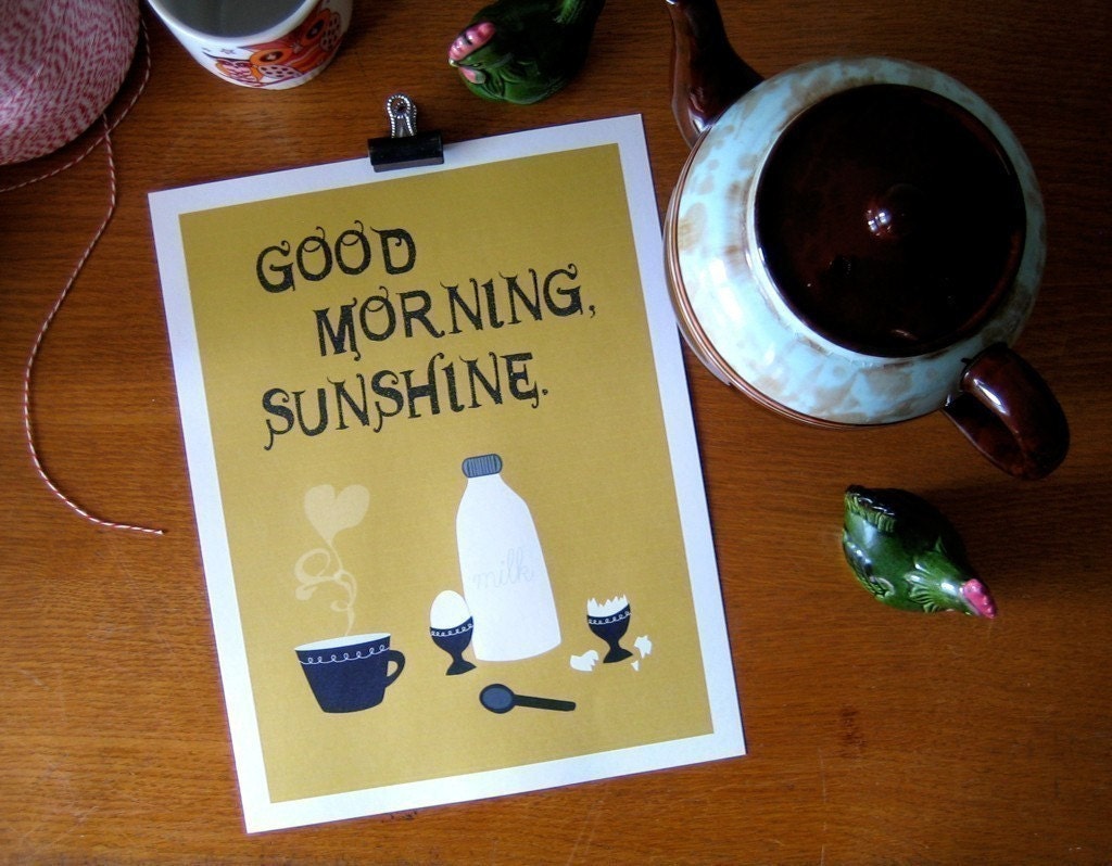 Good Morning, Sunshine art print