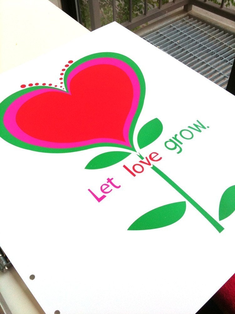Let Love Grow - hand screen printed, limited edition art, silkscreen print
