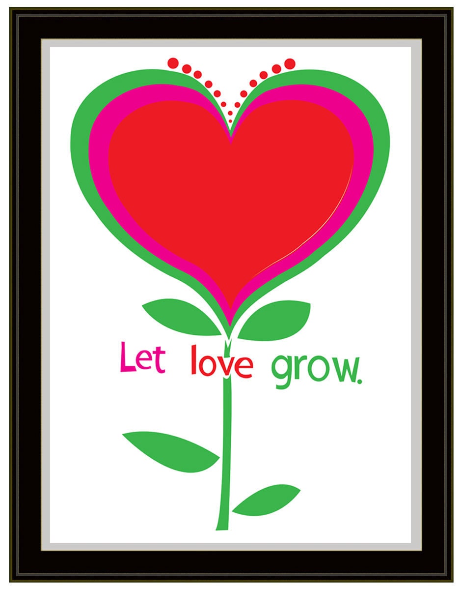 Let Love Grow - hand screen printed, limited edition art, silkscreen print