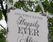 and they lived HAPPILY EVER AFTER Sign, Shabby Chic Sign,  Vintage Wedding Sign, Signature Signs by Cheryl Westerkamp, 12 x 12