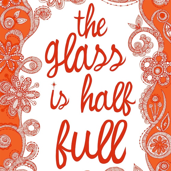 The Glass is Half full Digital Print