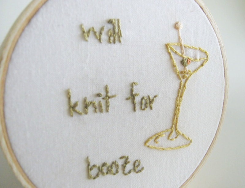 Hand Embroidered Will Knit for Booze Hoop Art