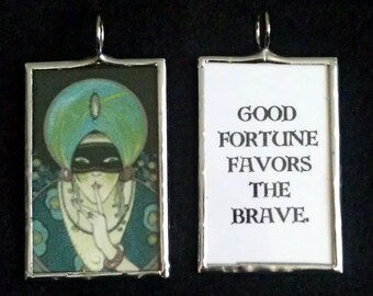 Good Fortune Favors the Brave 1 Art Glass Pendant
