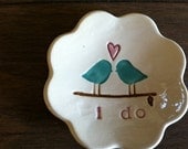 Ring Bearer Bowl The Original Love Bird with I do Love Bird Design by Chrissy Ann Ceramics