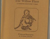 The Willow Flute A North Country Tale by D. William Johnson