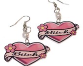 Beautiful Bitch Earrings