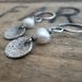 Overcast Earrings - Handmade. Freshwater Pearls. Oxidized, Textured Sterling Silver Dangle Earrings