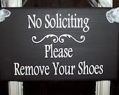 No Soliciting Please Remove Your Shoes Wood Vinyl Sign