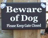 Beware of Dog Please Keep Gate Closed Wood Vinyl Sign - Outdoor Home Decor Door Hanger