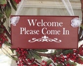 Primitive Rustic Ooak Welcome Please Come In Wood Vinyl Sign - Alternative Open Welcome Sign