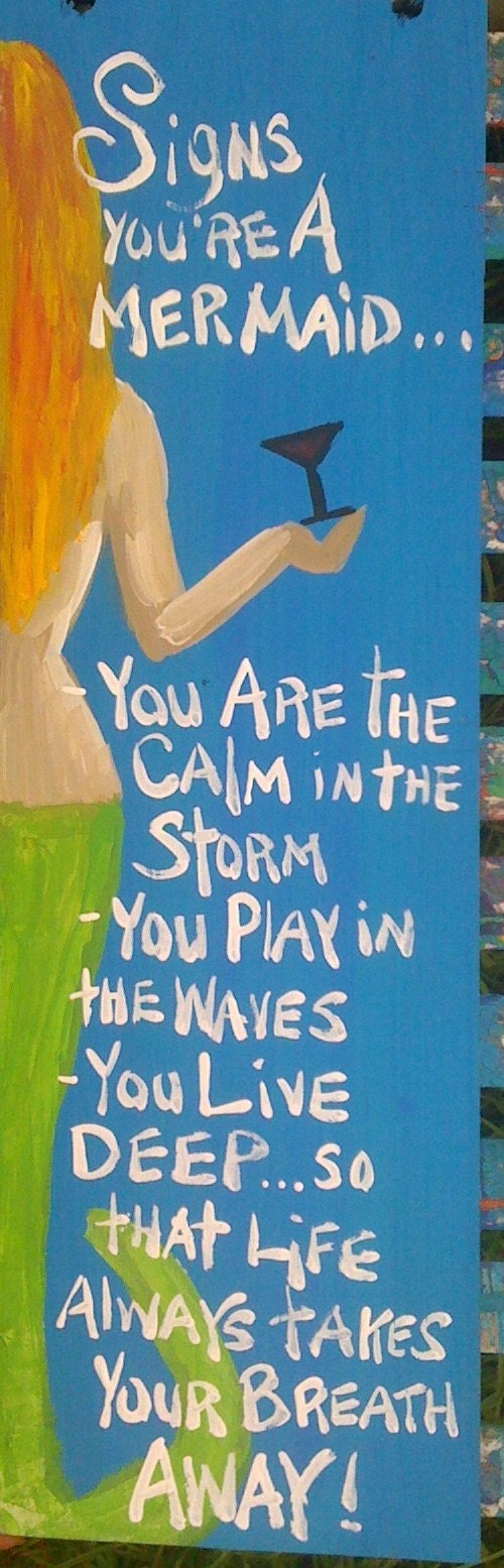 Original ...Signs You are a mermaid series by Florida Folk Artist RhondaK...