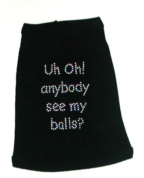 Funny Dog Tank Anybody See My Balls