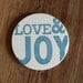 Love and Joy - Set of 4 letterpress coasters