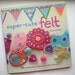 Super-Cute Felt by Laura Howard - felt craft book - signed copy