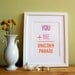 You Plus Me Equals A Unicorn Parade - Screen Print Framable Art-8.5" x 11" -Pink & Orange