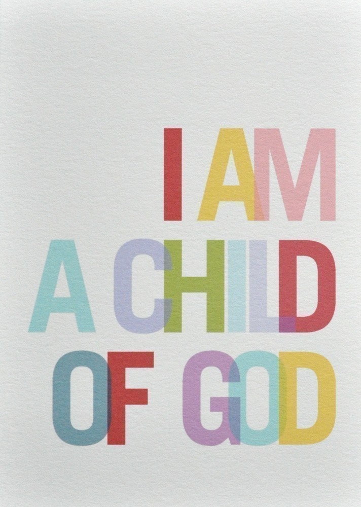 5x7 I Am a Child of God Multi
