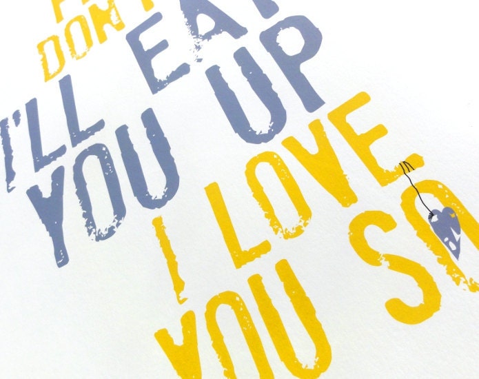 Nursery Art - Where the Wild Things Are - I'll Eat You Up Any Color Children's Room Decor Print 13 x 19 Yellow and Gray