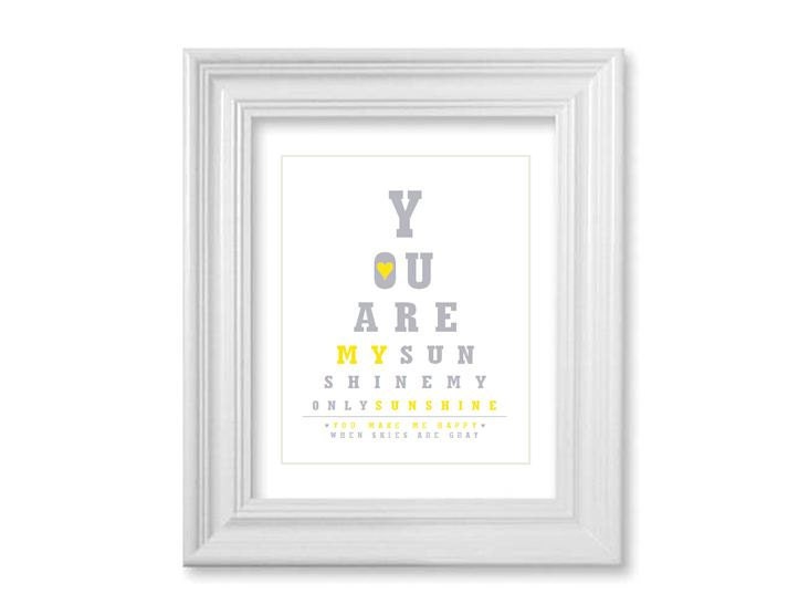 Nursery Wall Art - You Are My Sunshine Art Print 8x10 - Gray and Yellow Nursery Decor - Eye Chart Style