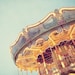 Carnival Photography - Carousel Photo, Summer, Merry-Go-Round, Art for Nursery - Ticket to ride