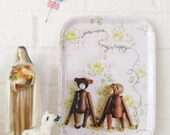 a 'you are my happy' monkey tray...