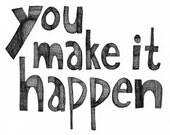 You Make It Happen