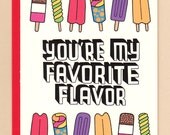 you're my favorite flavor card