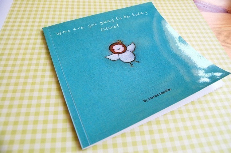 Who are you going to be today Olive - Children's Book Softcover In STOCK