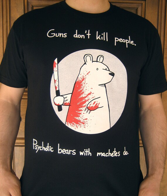 Machete Bear Tshirt (mens and womens available)