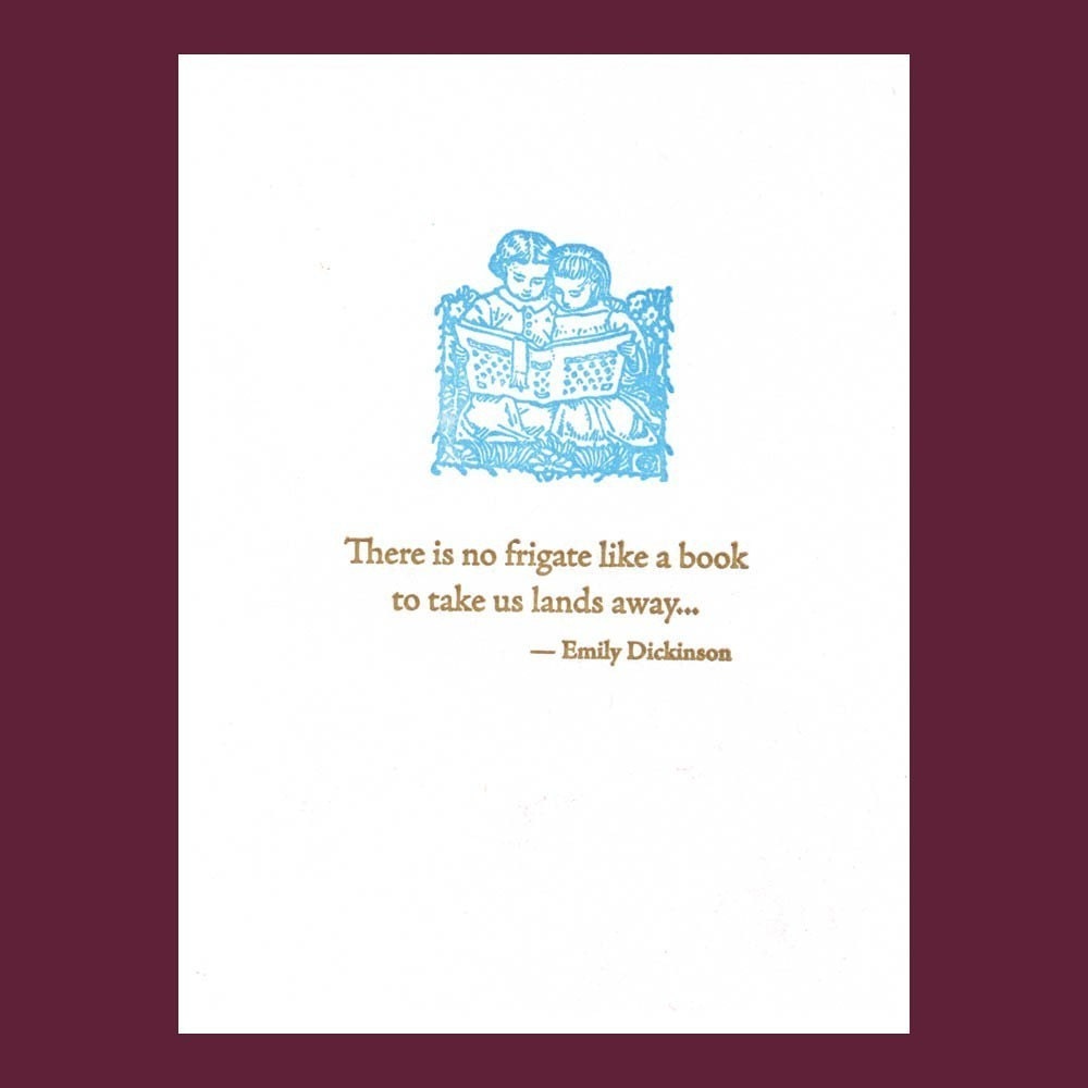 There is no frigate like a book... - Emily Dickinson quote - letterpress card