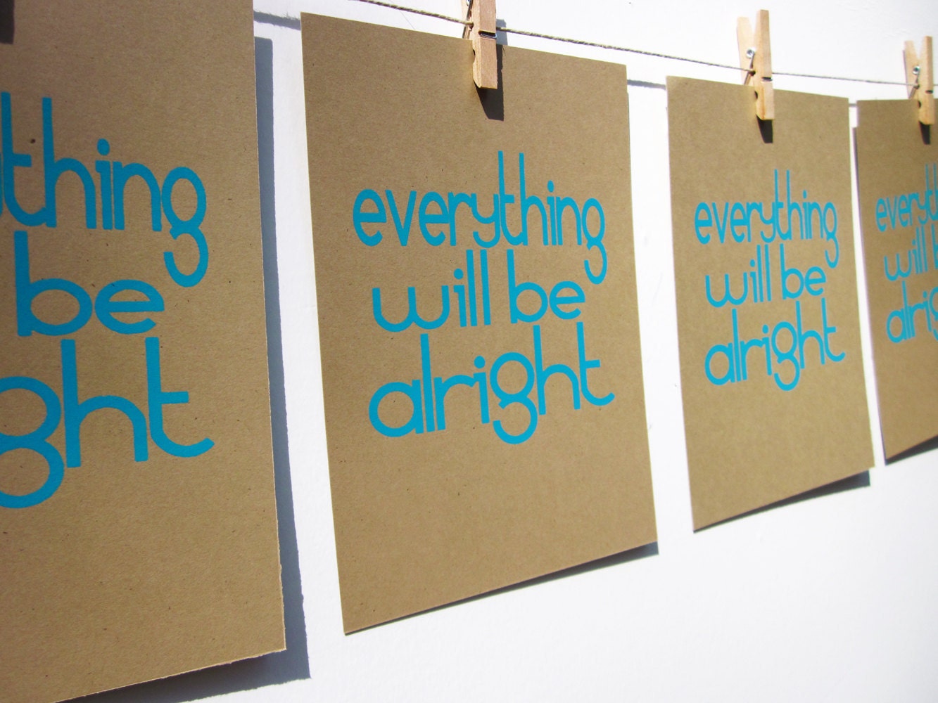 everything will be alright TURQUOISE ON BROWN screen print