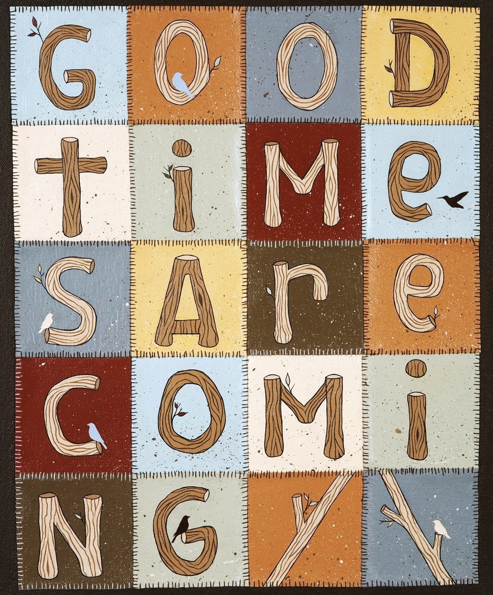 good times are coming print