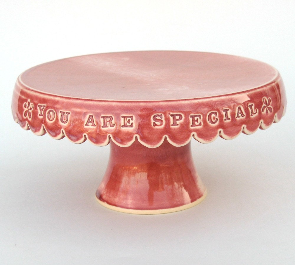 Small cake stand... you are special in red with flowers.