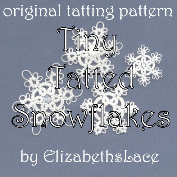 Original Tatting Pattern - Tiny Tatted Snowflakes