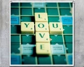 Love You spelled in Scrabble tiles romantic 7.5 inch square Fine Art Photo Print words letters green board game love