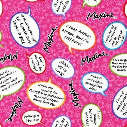 Maxine Pictures  Quotes on New Hallmark Maxine Quotes On Fuchsia Fabric By Luckykaerufabric