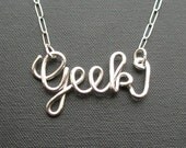 Geek necklace (sterling silver wire word necklace)