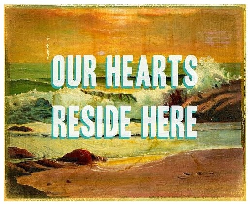 Our Hearts reside here- small print