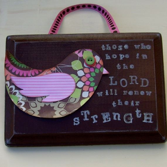 Wooden Bird Sign 5 x 7 inch Isaiah 40:31 Paper Bird Inspirational Sign "Funky brown bird"