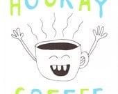 Hooray Coffee 3- Hand-printed art print