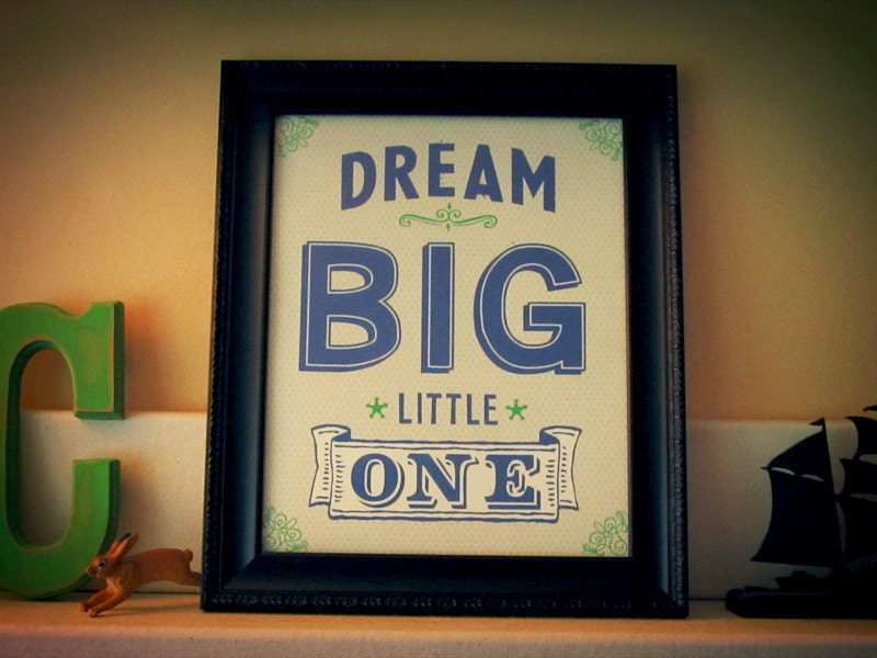 Dream Big Little One 8x10 Giclee Art print for a childs room