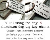 BULK DEAL - qty 4 - Custom Quote Key Chain, rounded aluminum dog tag, antique copper split ring, customize this with your own quote