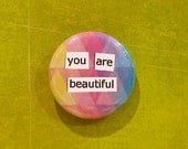 You Are Beautiful Button