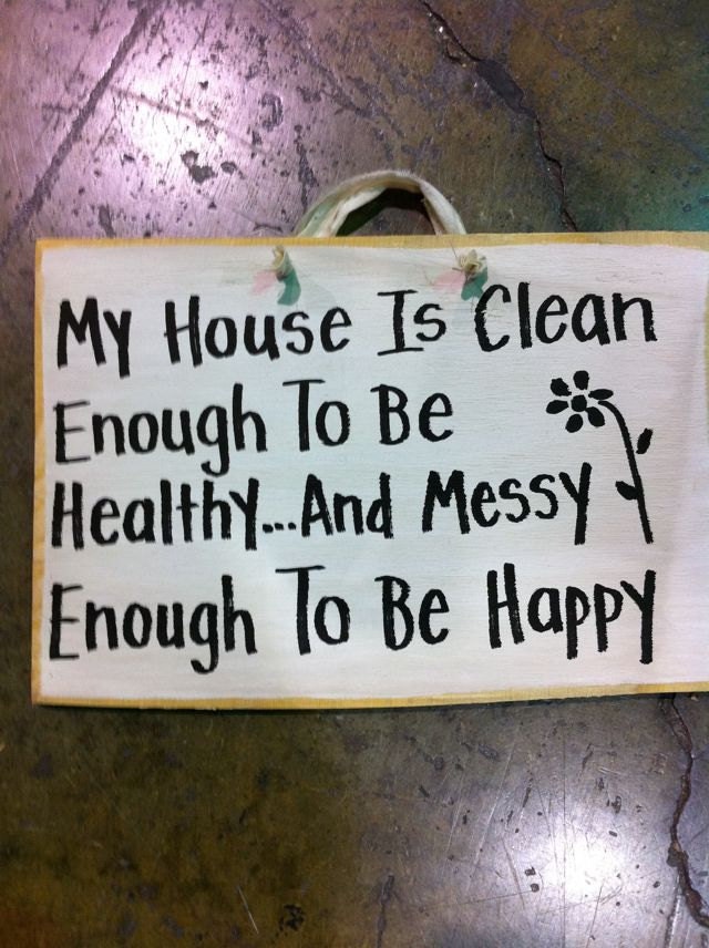 My house is clean enough to be healthy but messy enough to be happy wood sign