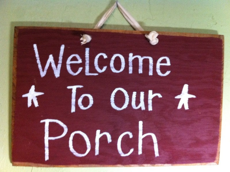 Welcome to our Porch sign wood hand lettered rustic primitive