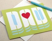 Fathers Day Card - I Love You Dad - Dad Birthday Card by Oh Geez Design