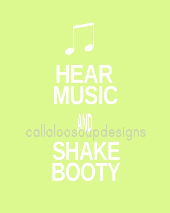 Printable Poster for Toddler Decor - Hear Music and Shake Booty